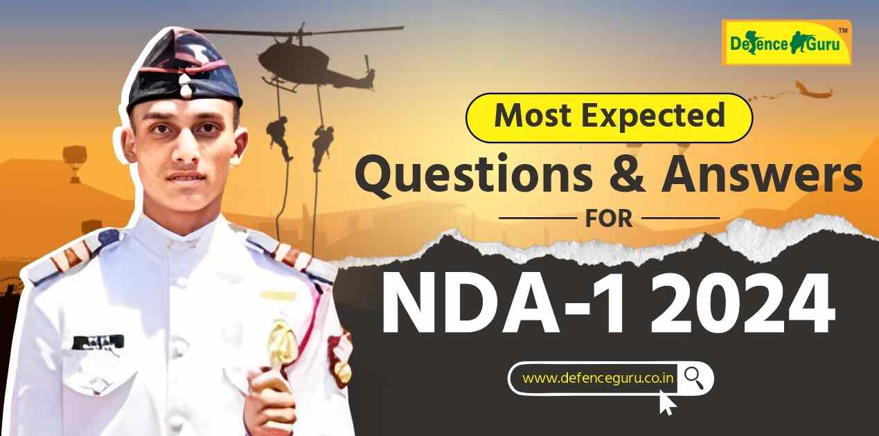 Most Expected Questions & Answers for NDA-1 2024